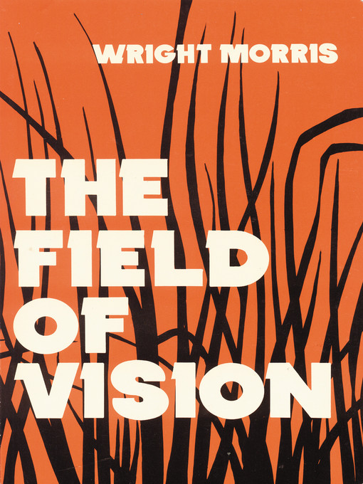 Title details for The Field of Vision by Wright Morris - Available